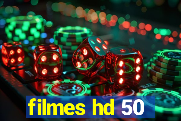 filmes hd 50